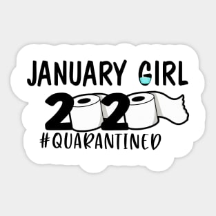 Funny January Girl Quarantined 2020 Gift Lover Sticker